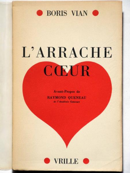 Couverture de l'Arrache Coeur de Boris Vian, Editions Vrille © Patrick Léger/ Gallimard, Archives Cohérie Boris Vian